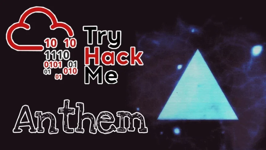 Anthem Tryhackme Walkthrough