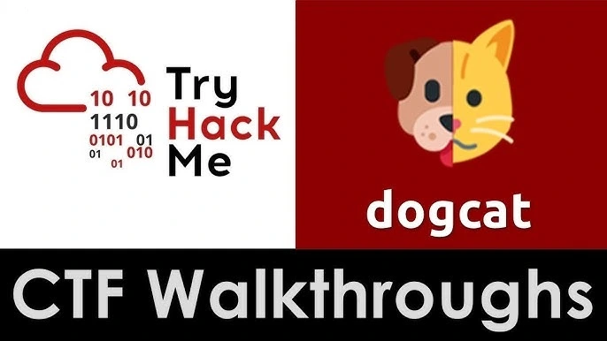 DogCat TryHackMe Walkthrough
